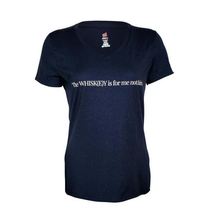 The Whiskey is for me not him V-Neck - Whiskey By The Glass